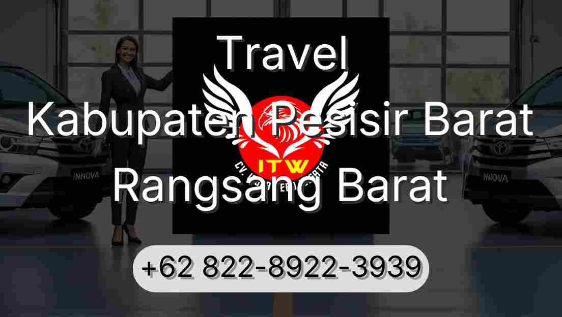 Travel Kabupaten Pesisir Barat Rangsang Barat