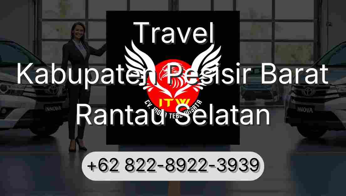 Travel Kabupaten Pesisir Barat Rantau Selatan