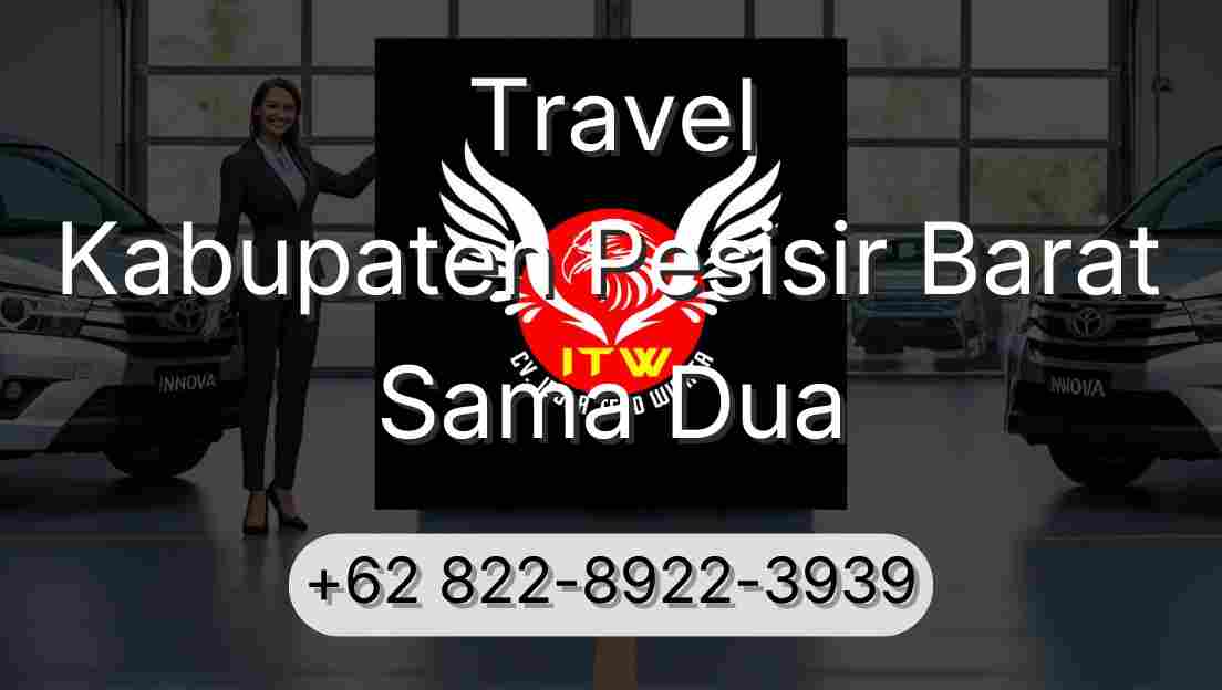 Travel Kabupaten Pesisir Barat Sama Dua
