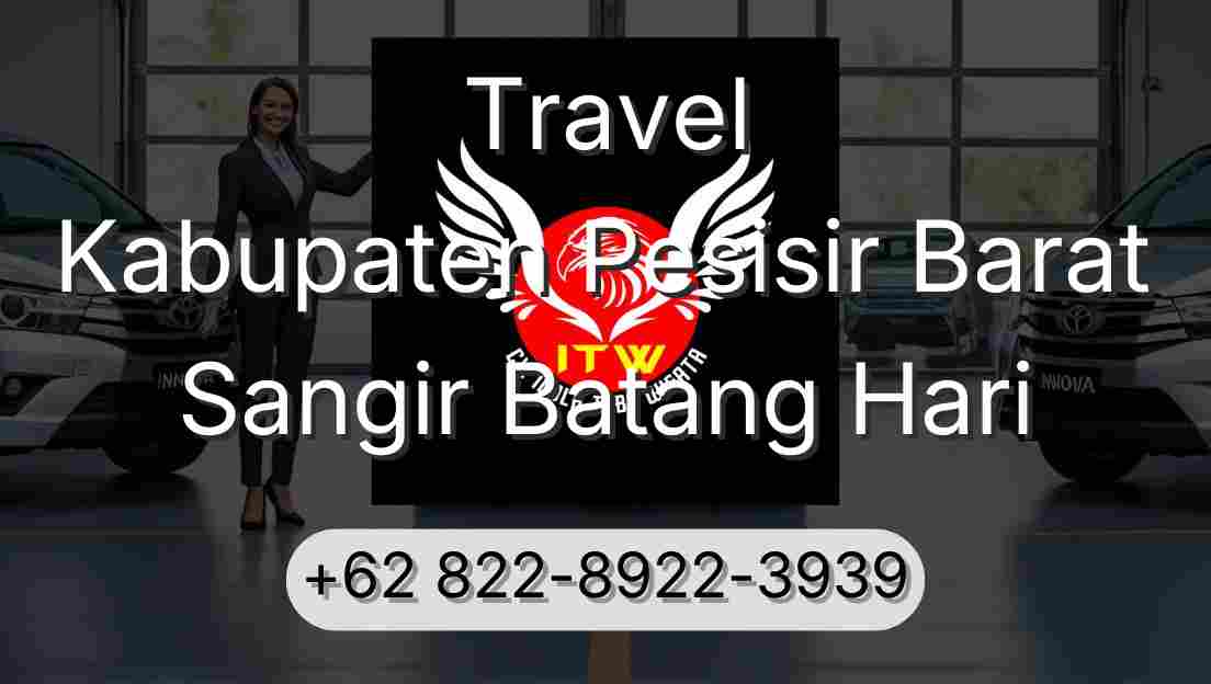 Travel Kabupaten Pesisir Barat Sangir Batang Hari