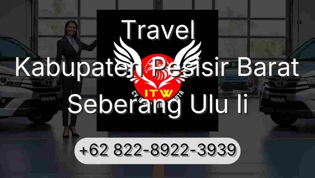 Travel Kabupaten Pesisir Barat Seberang Ulu Ii