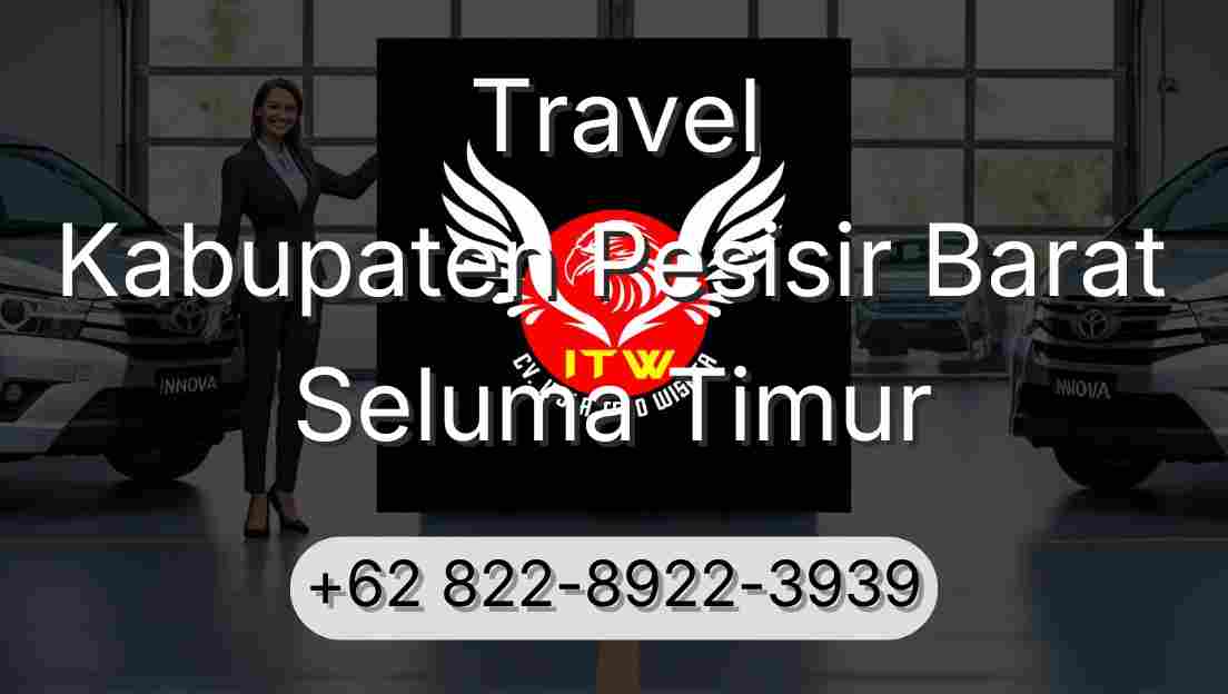 Travel Kabupaten Pesisir Barat Seluma Timur