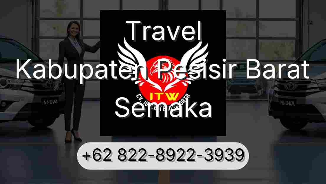 Travel Kabupaten Pesisir Barat Semaka