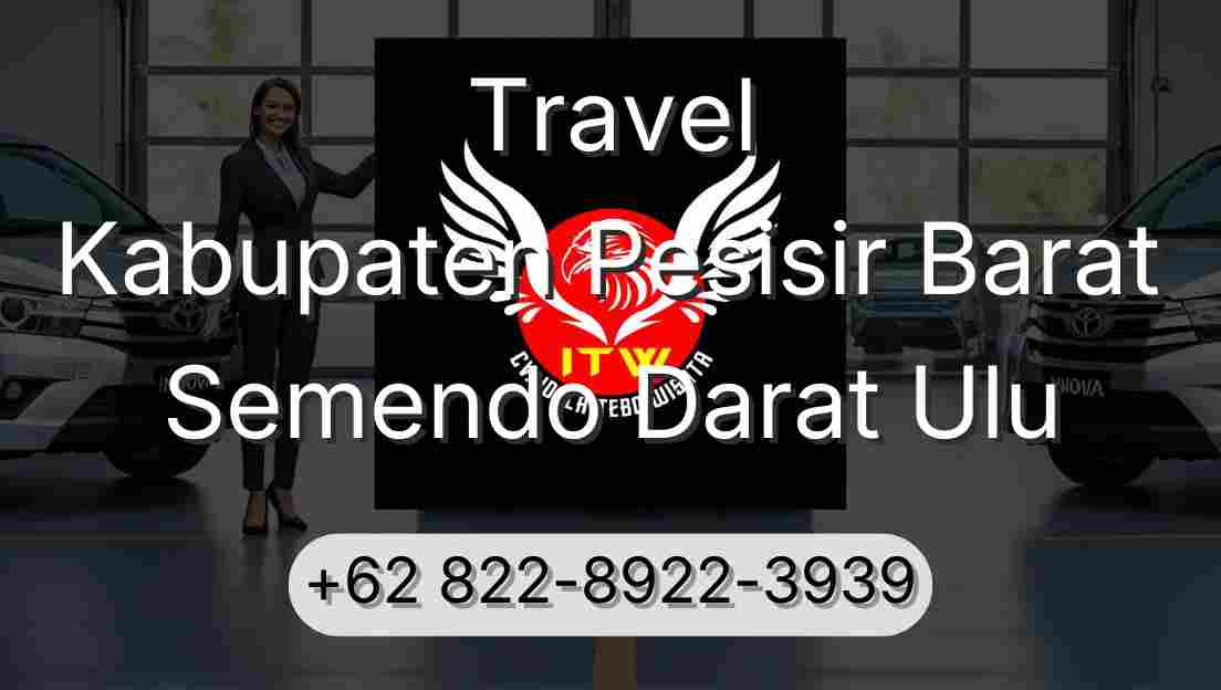 Travel Kabupaten Pesisir Barat Semendo Darat Ulu