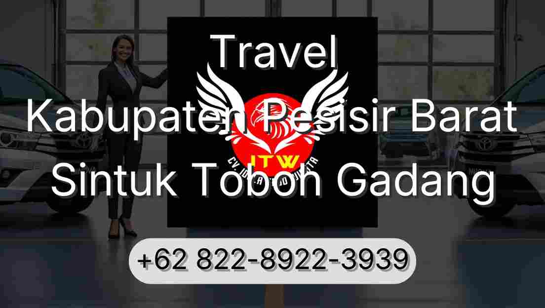 Travel Kabupaten Pesisir Barat Sintuk Toboh Gadang