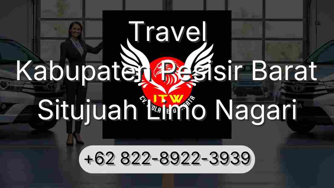Travel Kabupaten Pesisir Barat Situjuah Limo Nagari