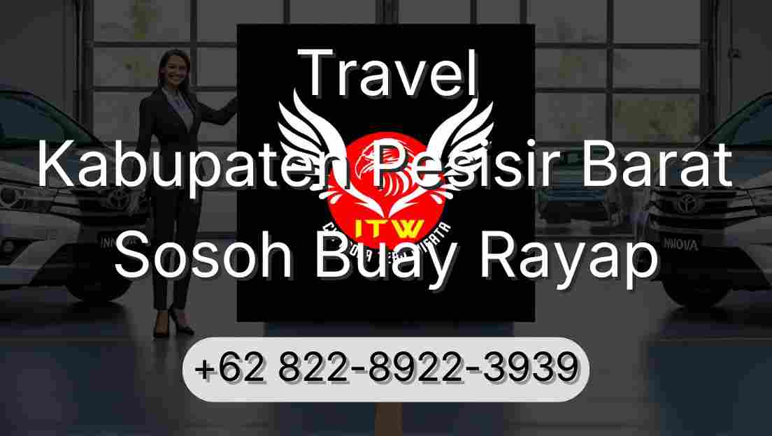 Travel Kabupaten Pesisir Barat Sosoh Buay Rayap