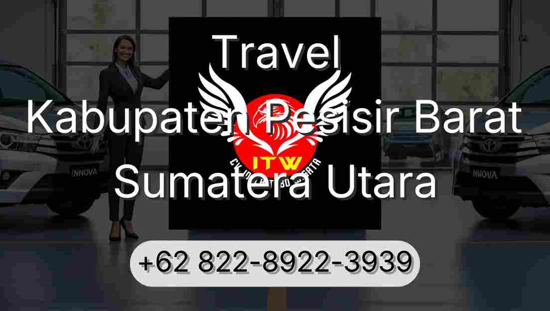 Travel Kabupaten Pesisir Barat Sumatera Utara