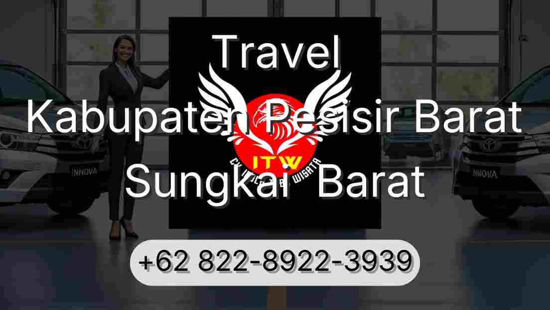 Travel Kabupaten Pesisir Barat Sungkai  Barat