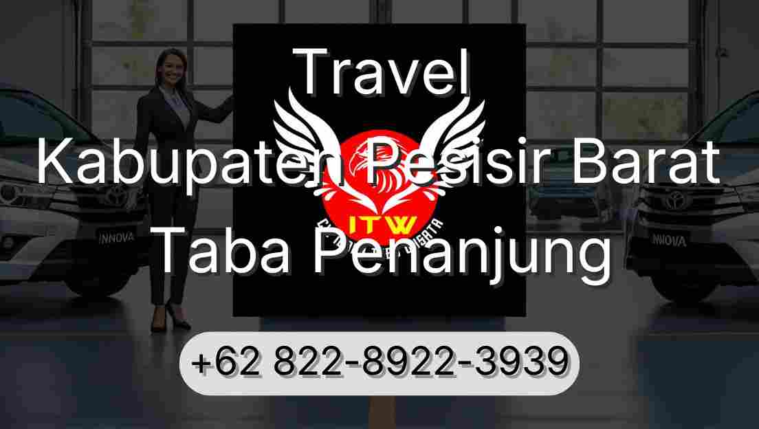 Travel Kabupaten Pesisir Barat Taba Penanjung