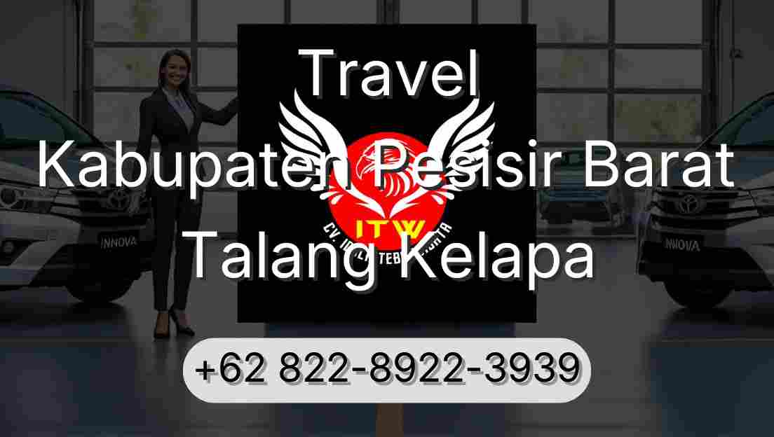 Travel Kabupaten Pesisir Barat Talang Kelapa