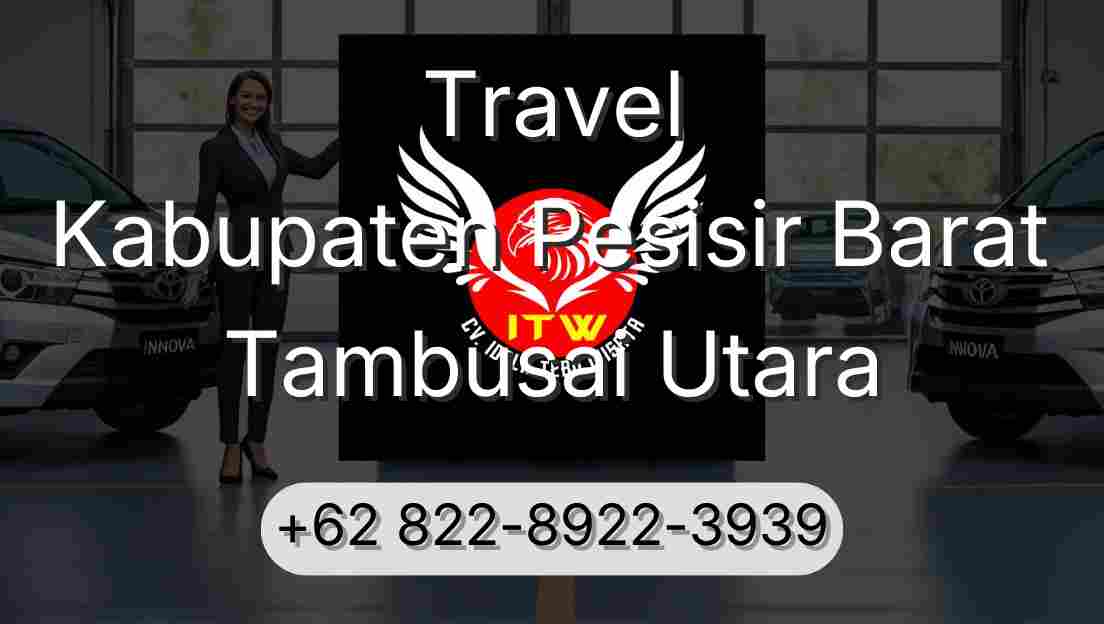 Travel Kabupaten Pesisir Barat Tambusai Utara