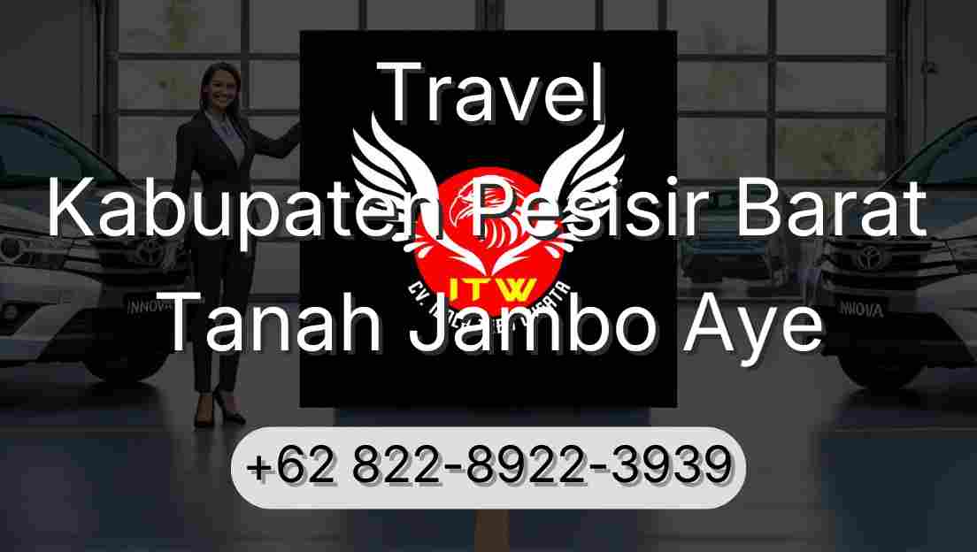 Travel Kabupaten Pesisir Barat Tanah Jambo Aye
