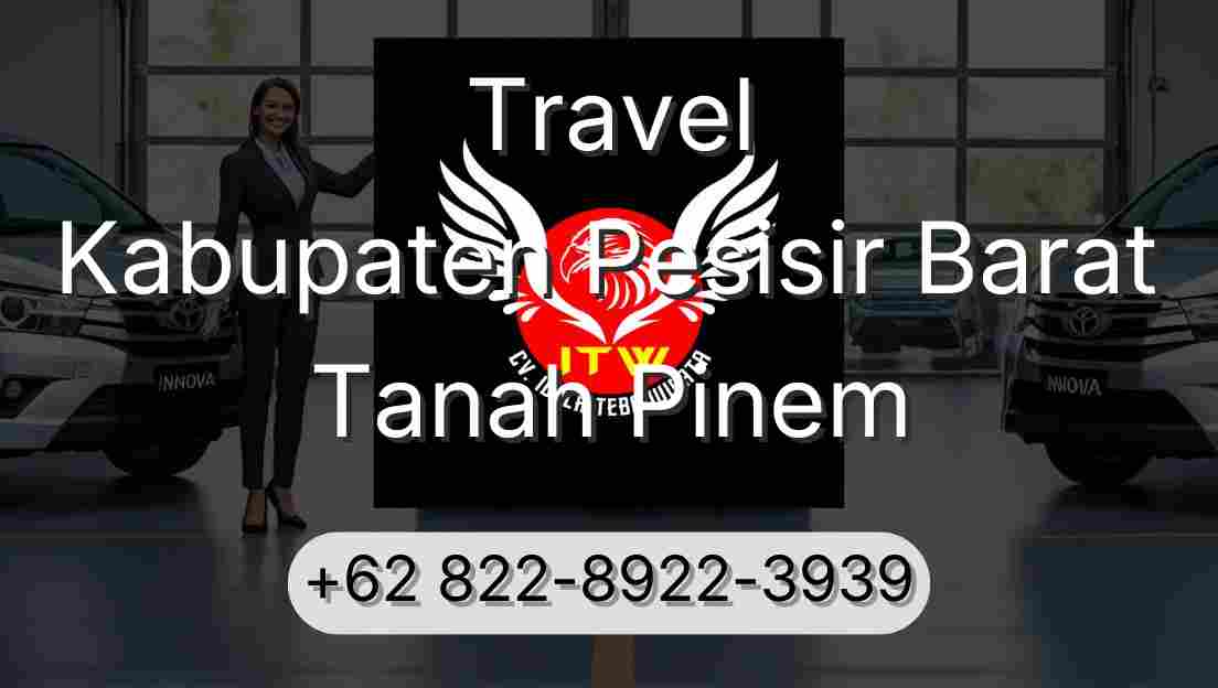 Travel Kabupaten Pesisir Barat Tanah Pinem