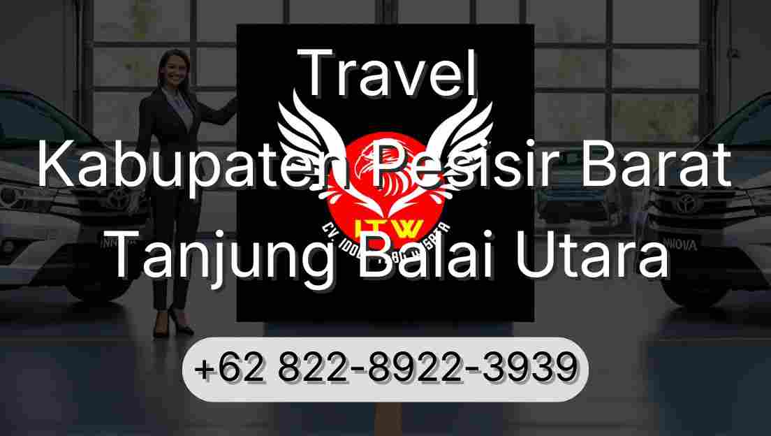 Travel Kabupaten Pesisir Barat Tanjung Balai Utara
