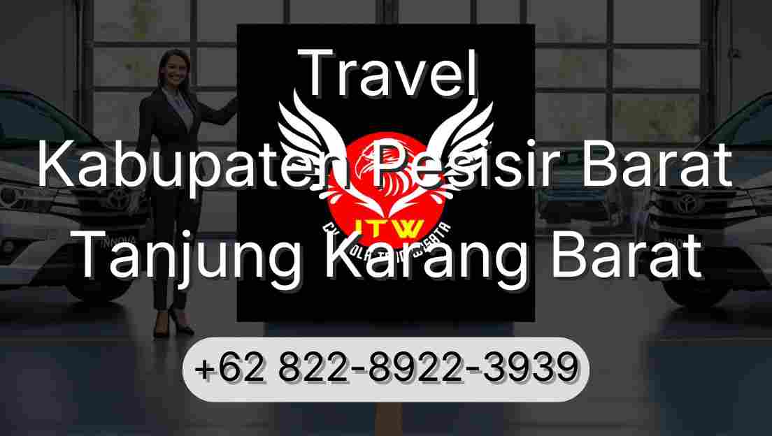Travel Kabupaten Pesisir Barat Tanjung Karang Barat