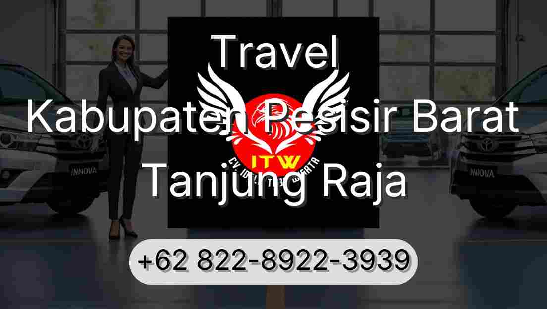 Travel Kabupaten Pesisir Barat Tanjung Raja