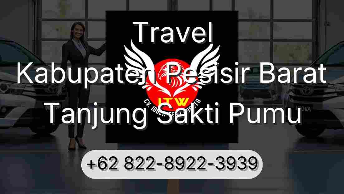 Travel Kabupaten Pesisir Barat Tanjung Sakti Pumu