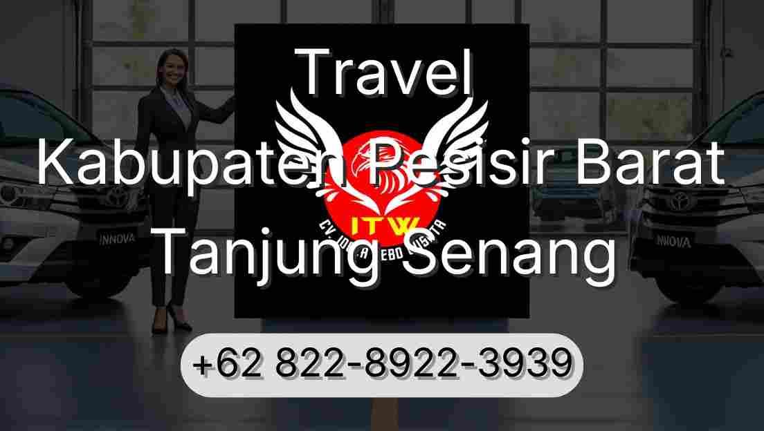Travel Kabupaten Pesisir Barat Tanjung Senang