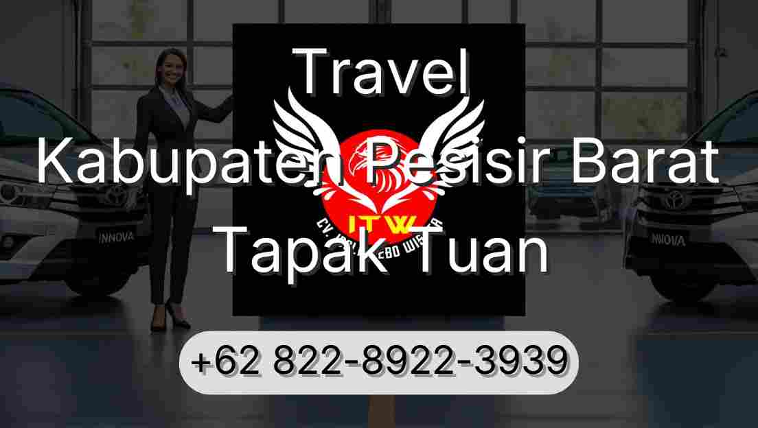 Travel Kabupaten Pesisir Barat Tapak Tuan