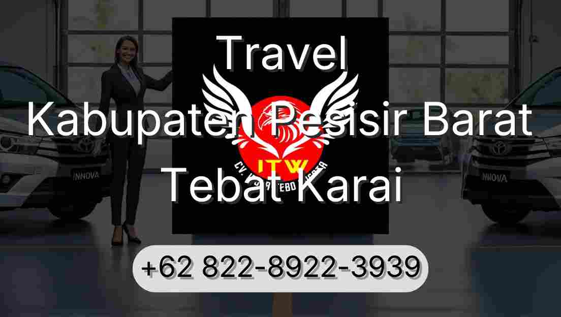 Travel Kabupaten Pesisir Barat Tebat Karai