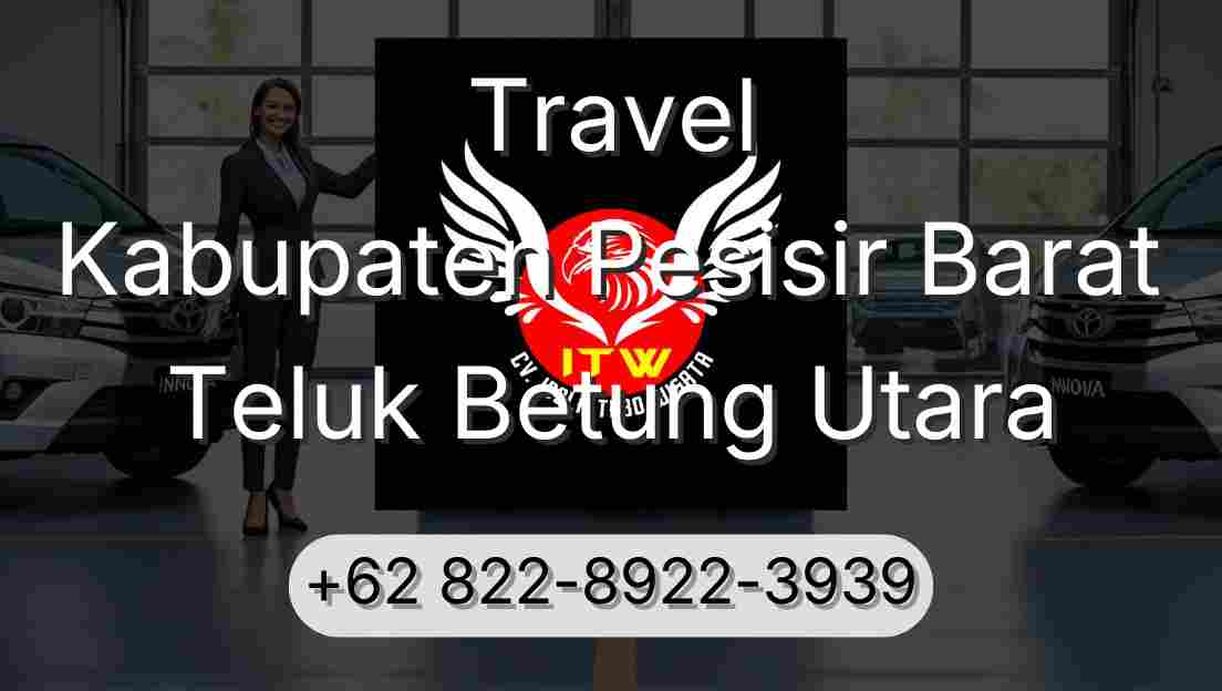 Travel Kabupaten Pesisir Barat Teluk Betung Utara