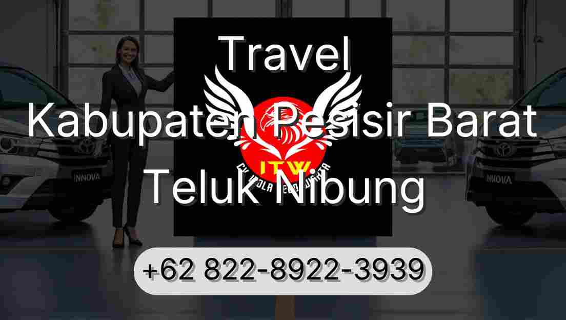 Travel Kabupaten Pesisir Barat Teluk Nibung