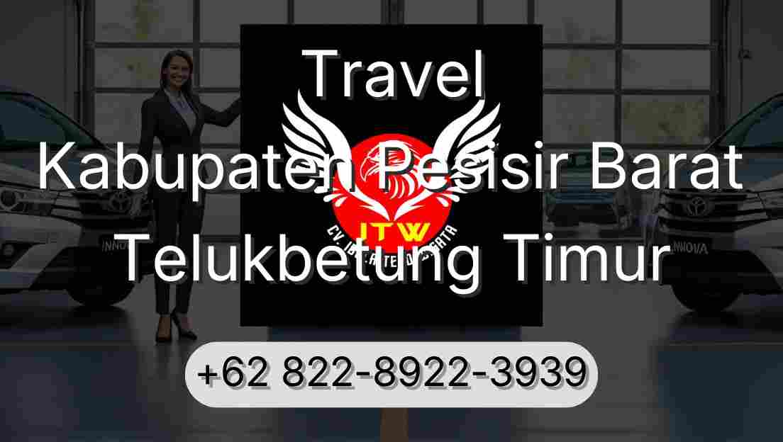 Travel Kabupaten Pesisir Barat Telukbetung Timur