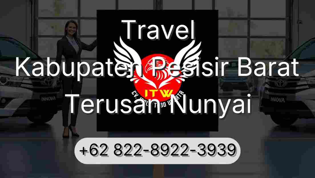 Travel Kabupaten Pesisir Barat Terusan Nunyai