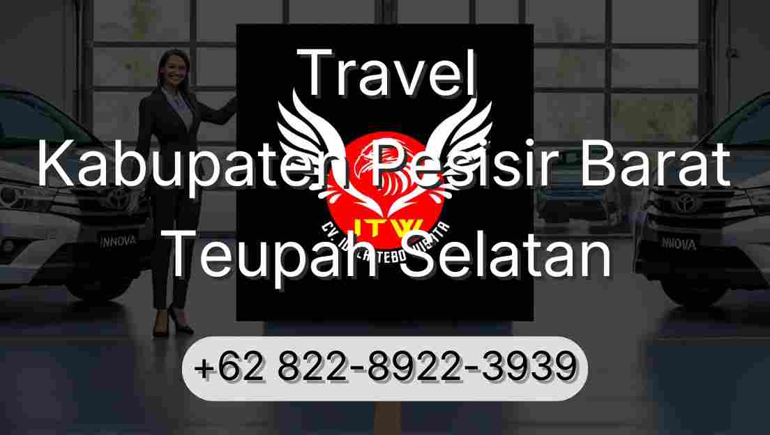 Travel Kabupaten Pesisir Barat Teupah Selatan