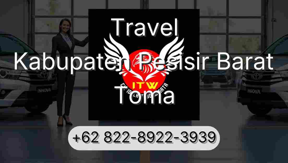 Travel Kabupaten Pesisir Barat Toma