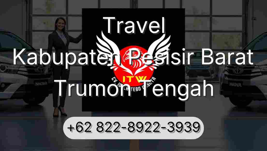 Travel Kabupaten Pesisir Barat Trumon Tengah
