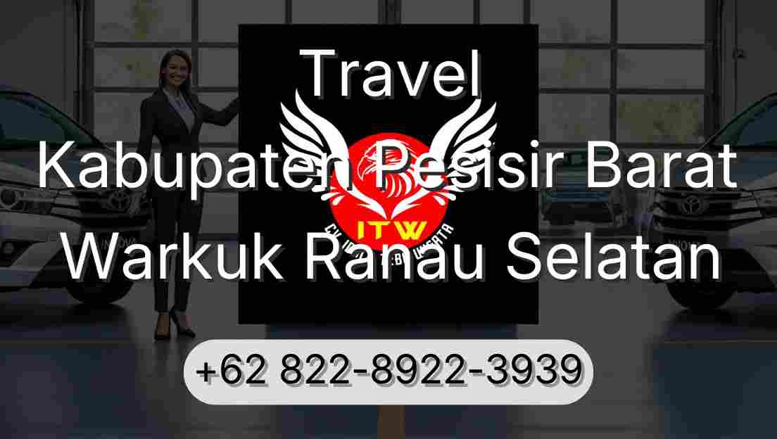Travel Kabupaten Pesisir Barat Warkuk Ranau Selatan