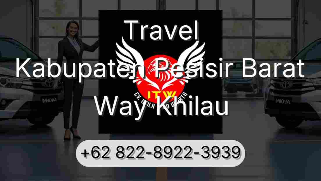 Travel Kabupaten Pesisir Barat Way Khilau