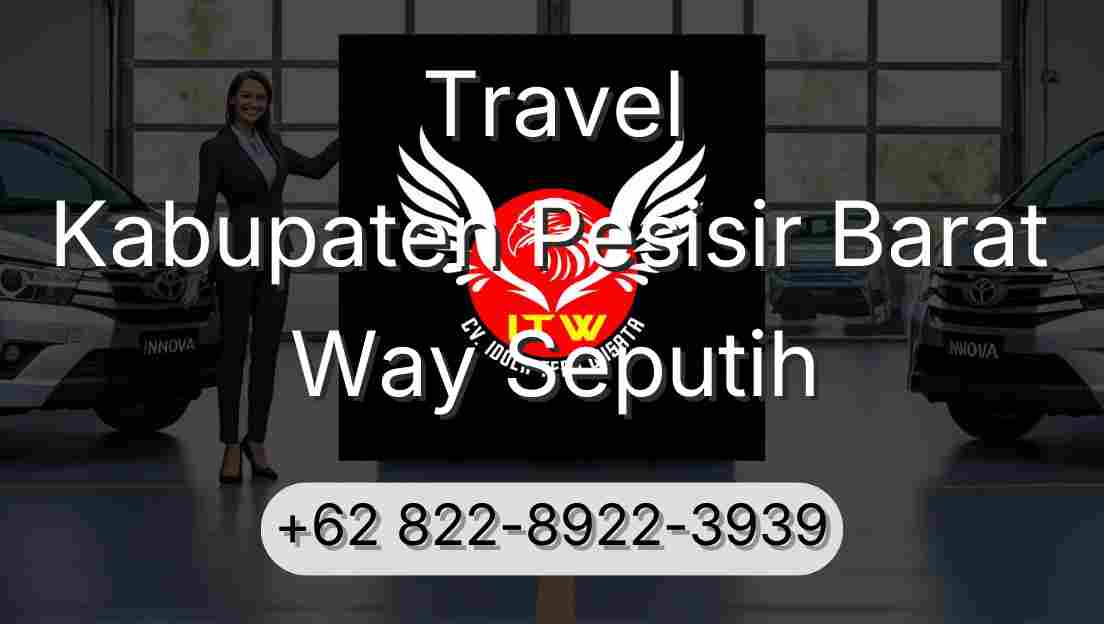 Travel Kabupaten Pesisir Barat Way Seputih