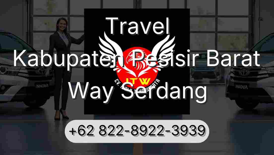 Travel Kabupaten Pesisir Barat Way Serdang