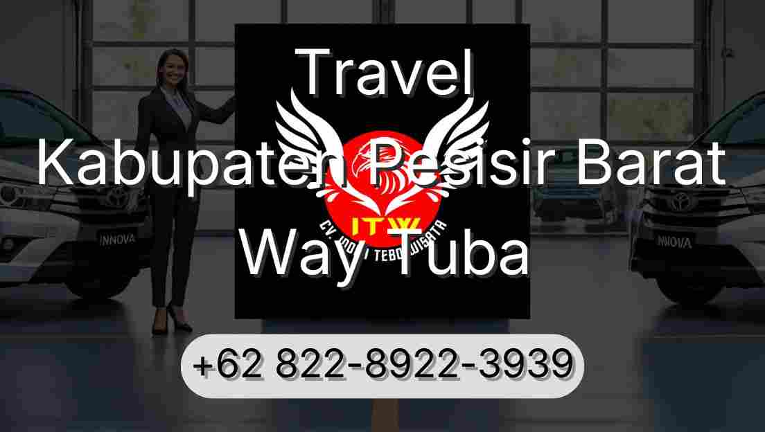 Travel Kabupaten Pesisir Barat Way Tuba
