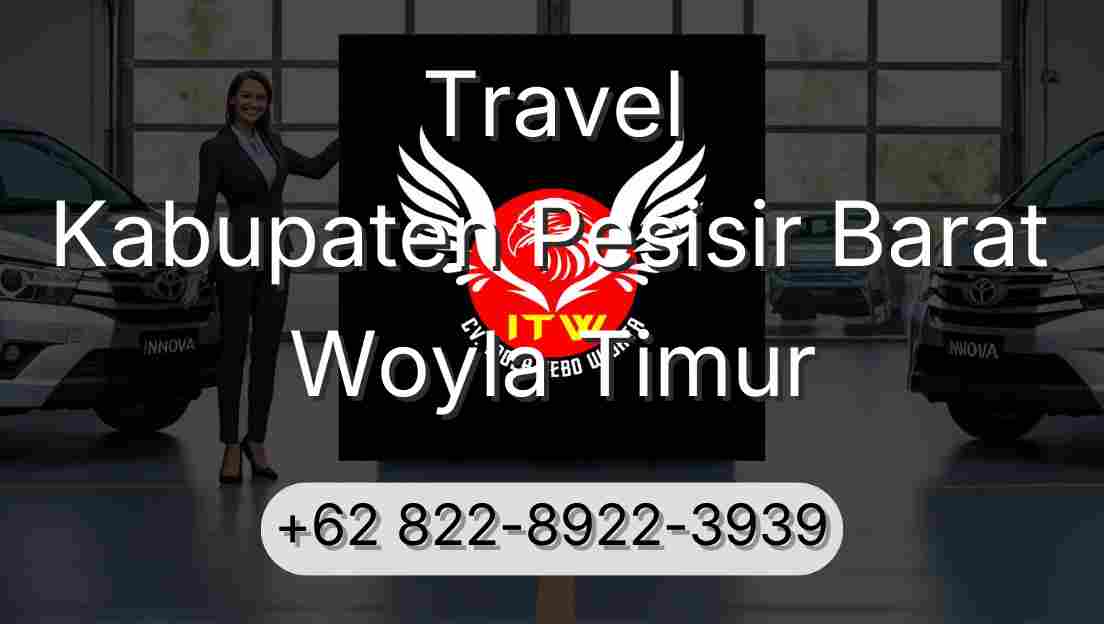 Travel Kabupaten Pesisir Barat Woyla Timur