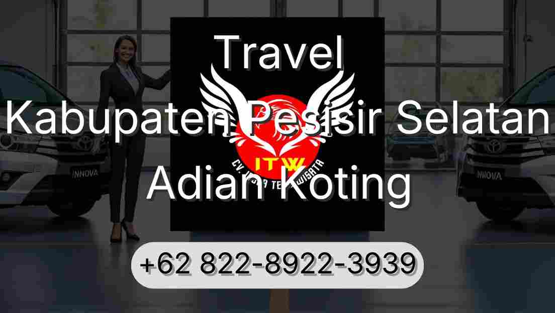 Travel Kabupaten Pesisir Selatan Adian Koting