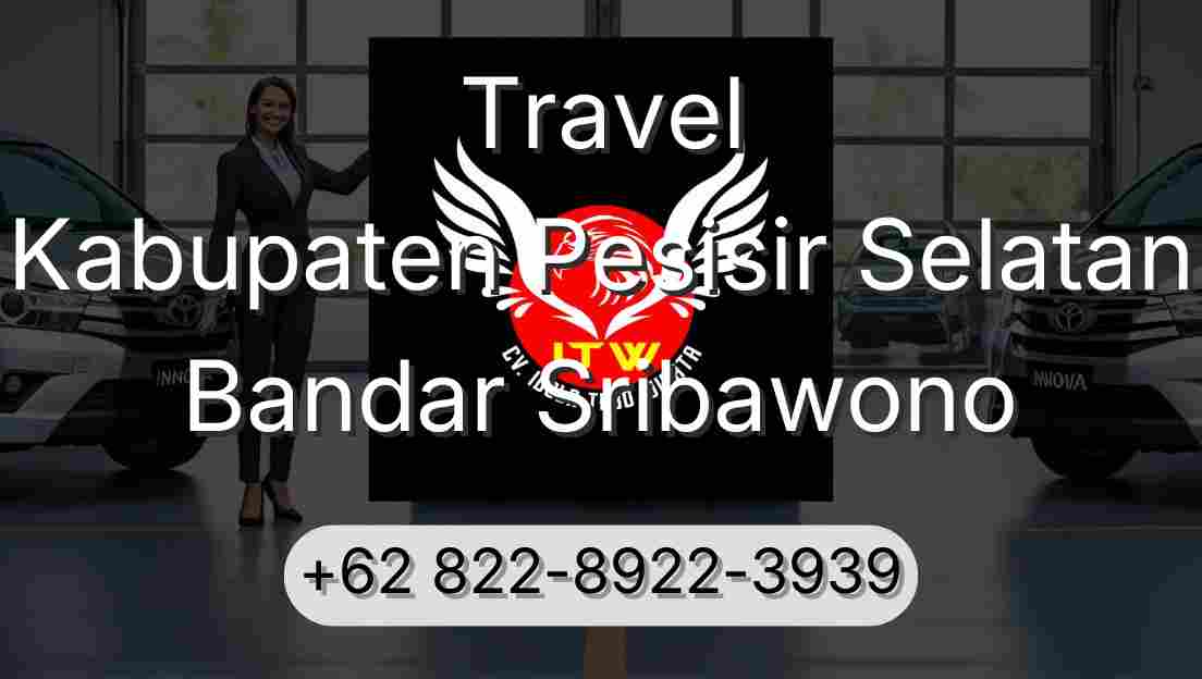 Travel Kabupaten Pesisir Selatan Bandar Sribawono