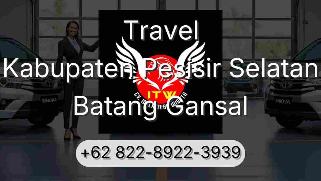 Travel Kabupaten Pesisir Selatan Batang Gansal