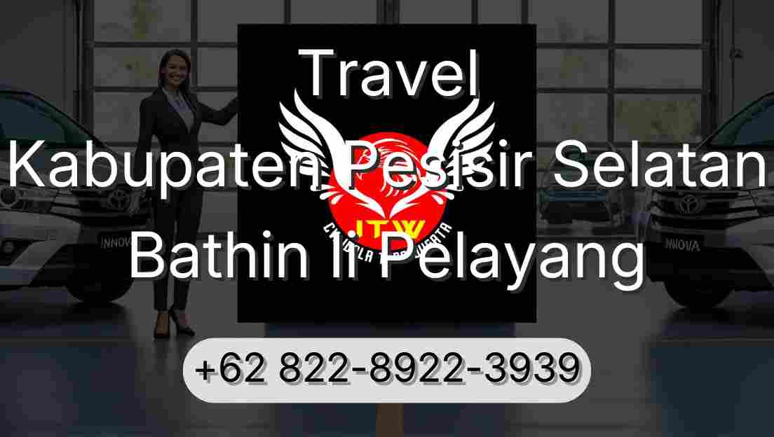 Travel Kabupaten Pesisir Selatan Bathin Ii Pelayang