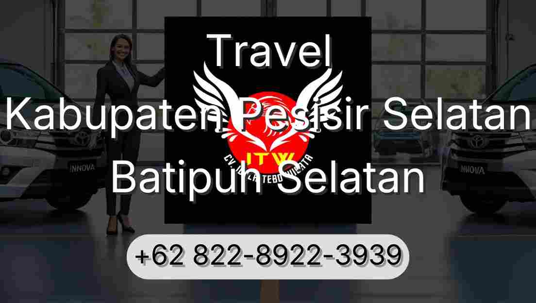 Travel Kabupaten Pesisir Selatan Batipuh Selatan
