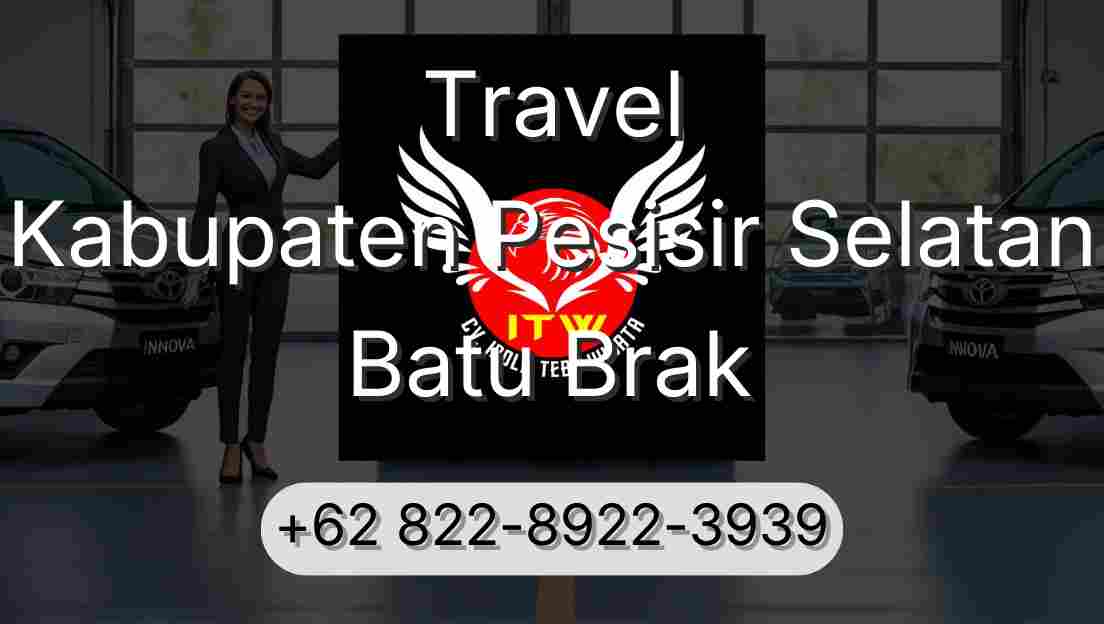 Travel Kabupaten Pesisir Selatan Batu Brak