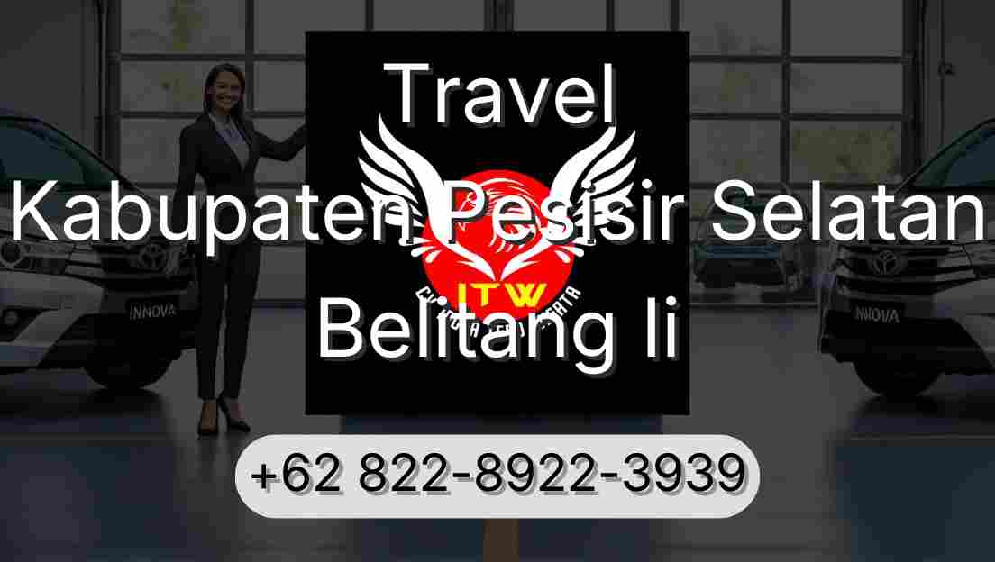 Travel Kabupaten Pesisir Selatan Belitang Ii