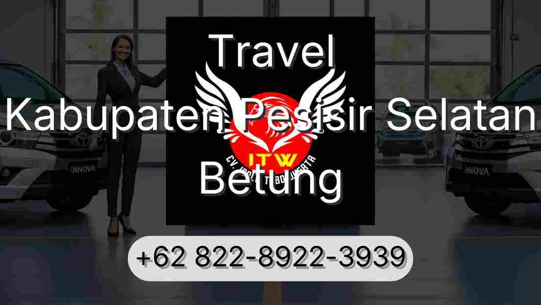 Travel Kabupaten Pesisir Selatan Betung