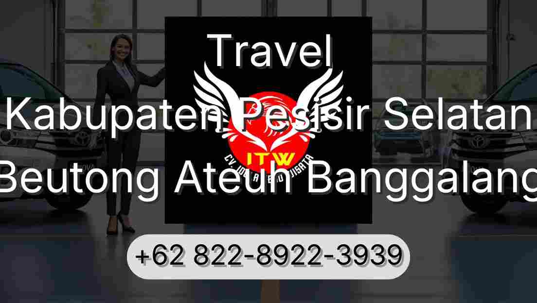 Travel Kabupaten Pesisir Selatan Beutong Ateuh Banggalang