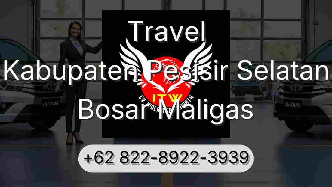 Travel Kabupaten Pesisir Selatan Bosar Maligas