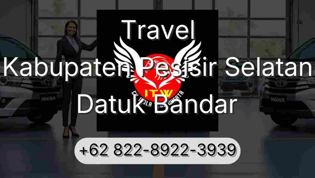 Travel Kabupaten Pesisir Selatan Datuk Bandar