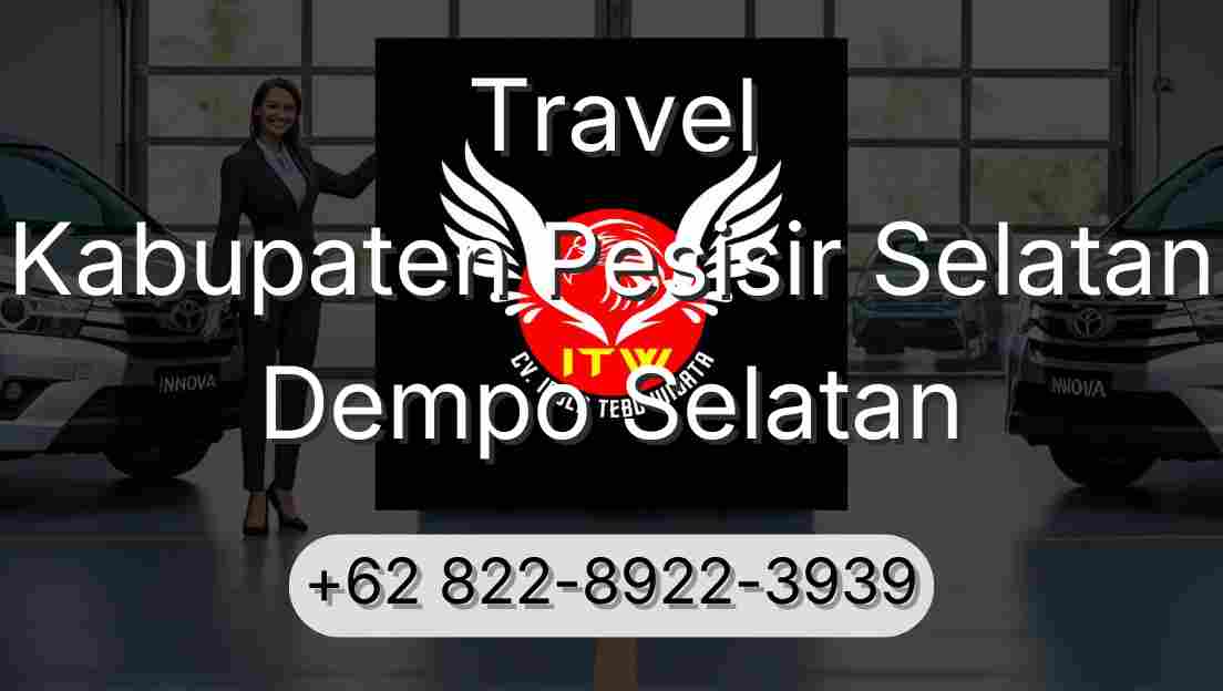 Travel Kabupaten Pesisir Selatan Dempo Selatan